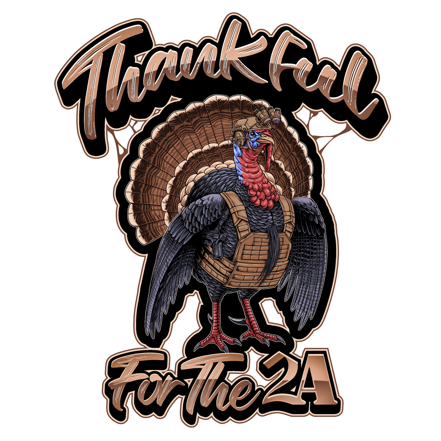 Thankful for the 2A - Tactical Turkey Hunter